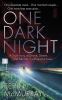 Go to record One dark night : a true story of deceit, desire, and murde...
