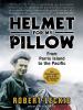 Go to record Helmet for my pillow from Parris Island to the Pacific