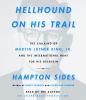 Go to record Hellhound on his trail [the stalking of Martin Luther King...