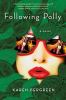 Go to record Following Polly : a novel