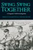 Go to record Swing, swing together : [a Sergeant Cribb investigation]
