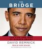 Go to record The bridge the life and rise of Barack Obama