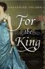 Go to record For the king : [a novel]