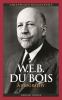 Go to record W.E.B. Du Bois : a biography