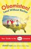 Go to record Obamistan! land without racism : your guide to the new Ame...