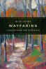 Go to record Wayfaring : essays pleasant and unpleasant