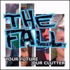 Go to record Your future our clutter