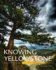 Go to record Knowing Yellowstone : science in America's first national ...
