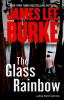 Go to record The glass rainbow : a Dave Robicheaux novel