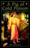 Go to record A pig of cold poison : [a Gil Cunningham murder mystery]
