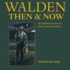 Go to record Walden then & now : an alphabetical tour of Henry Thoreau'...