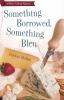 Go to record Something borrowed, something bleu : a Home Crafting mystery