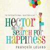 Go to record Hector and the search for happiness a novel