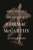 Go to record Adventures in reading Cormac McCarthy