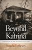 Go to record Beyond Katrina : a meditation on the Mississippi Gulf Coast