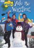 Go to record Yule be wiggling
