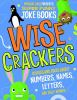 Go to record Wisecrackers : riddles and jokes about numbers, names, let...