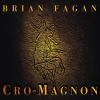 Go to record Cro-Magnon how the Ice Age gave birth to the first modern ...