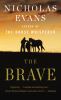 Go to record The brave / a novel
