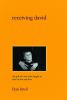 Go to record Receiving David / the gift of a son who taught us how to l...