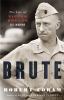 Go to record Brute : the life of Victor Krulak, U.S. Marine