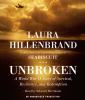 Go to record Unbroken [a World War II airman's story of survival, resil...