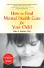 Go to record How to find mental health care for your child