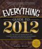 Go to record The everything guide to 2012 : all you need to know about ...