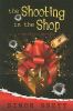 Go to record The shooting in the shop : a Fethering mystery