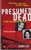 Go to record Presumed dead : a true life murder mystery