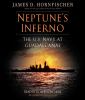 Go to record Neptune's inferno the U.S. Navy at Guadalcanal