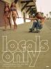 Go to record Locals only : California skateboarding 1975-1978