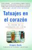 Go to record Tatuajes en el corazón : el poder de la compasión sin límite
