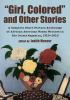 Go to record "Girl, colored" and other stories : a complete short ficti...