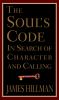 Go to record The soul's code : in search of character and calling