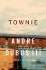 Go to record Townie : a memoir