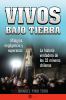 Go to record Vivos bajo tierra