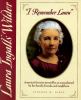 Go to record I remember Laura : Laura Ingalls Wilder