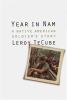 Go to record Year in Nam : a Native American soldier's story