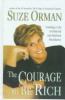 Go to record The courage to be rich : creating a life of material and s...