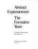 Go to record Abstract expressionism, the formative years