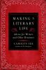 Go to record Making a literary life : advice for writers and other drea...