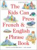 Go to record The Kids Can Press French & English phrase book