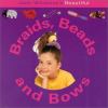 Go to record Jacki Wadeson's beautiful braids, beads and bows.