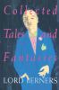 Go to record Collected tales and fantasies of Lord Berners : including ...