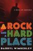 Go to record A rock and a hard place