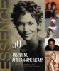 Go to record 50 of the most inspiring African-Americans