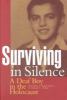 Go to record Surviving in silence : a deaf boy in the Holocaust : the H...