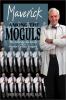 Go to record Maverick among the moguls : the adventurous career of a pi...