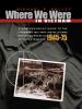 Go to record Where we were in Vietnam: a comprehensive guide to the fir...